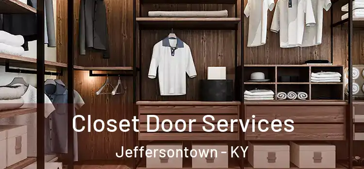 Closet Door Services Jeffersontown - KY