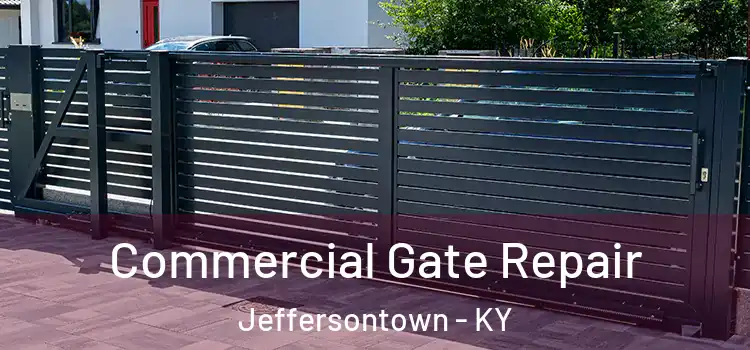 Commercial Gate Repair Jeffersontown - KY