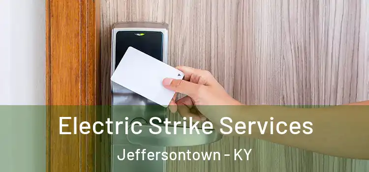 Electric Strike Services Jeffersontown - KY
