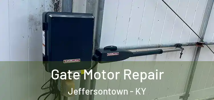 Gate Motor Repair Jeffersontown - KY