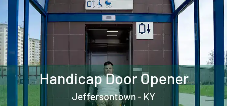 Handicap Door Opener Jeffersontown - KY