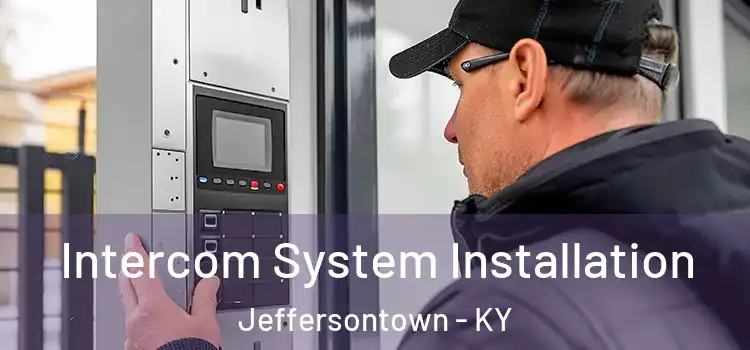 Intercom System Installation Jeffersontown - KY