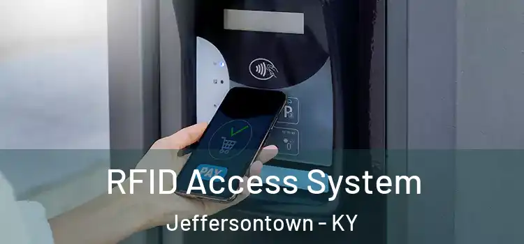 RFID Access System Jeffersontown - KY