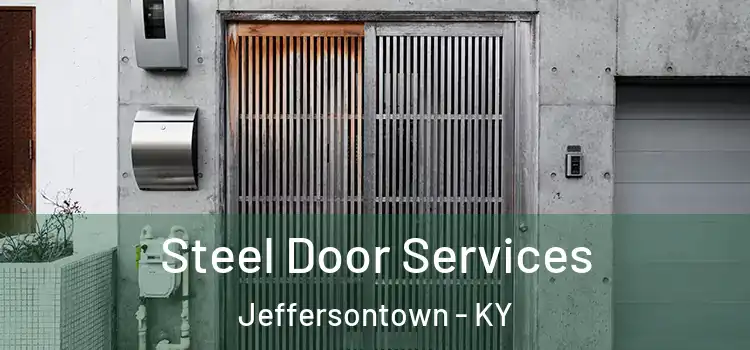 Steel Door Services Jeffersontown - KY